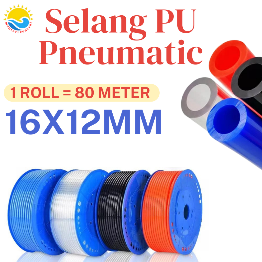 selang pu 16x12mm meteran 16 x 12 mm 16x12 PolyUrethane PNEUMATIC angin hose siram irigasi hidroponik hydroponic fertigasi