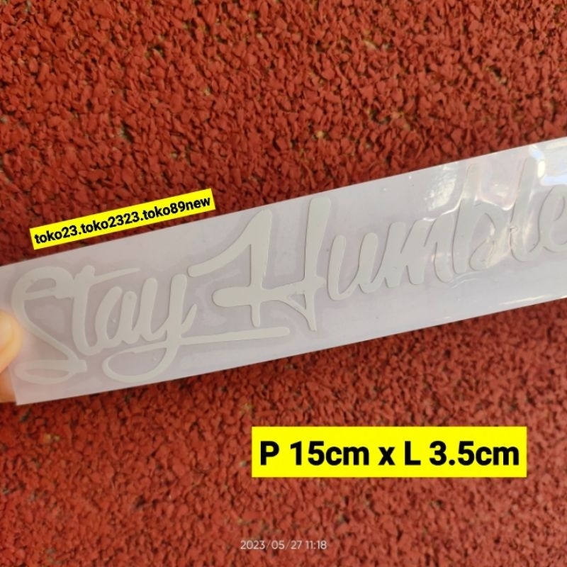 stiker cutting stay humble stiker motor kata kata stiker keren
