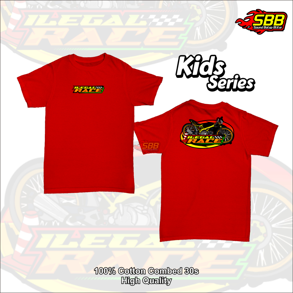 Kaos Racing Anak Ilegal Race Motor Drag - Baju Distro Anak Laki Laki Usia 0-10 Tahun Soundbalapblitar