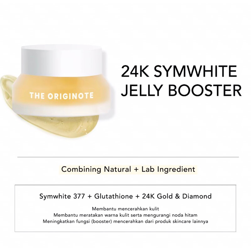 The Originote 24k Symwhite Jelly Booster - Serum Moisturizer Mencerahkan Meratakan Warna Kulit with Symwhite 377 dan Glutathione