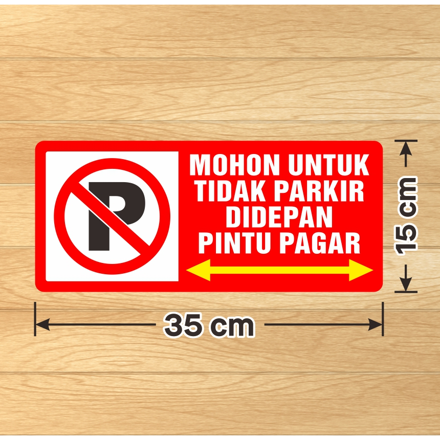 

Sticker Sign Mohon untuk Tidak Parkir Didepan Pintu Pagar Stiker Label Marka Pagar Pintu