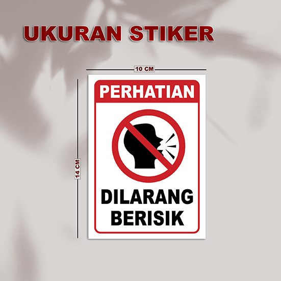 Stiker dilarang berisik | stiker peringatan | stiker