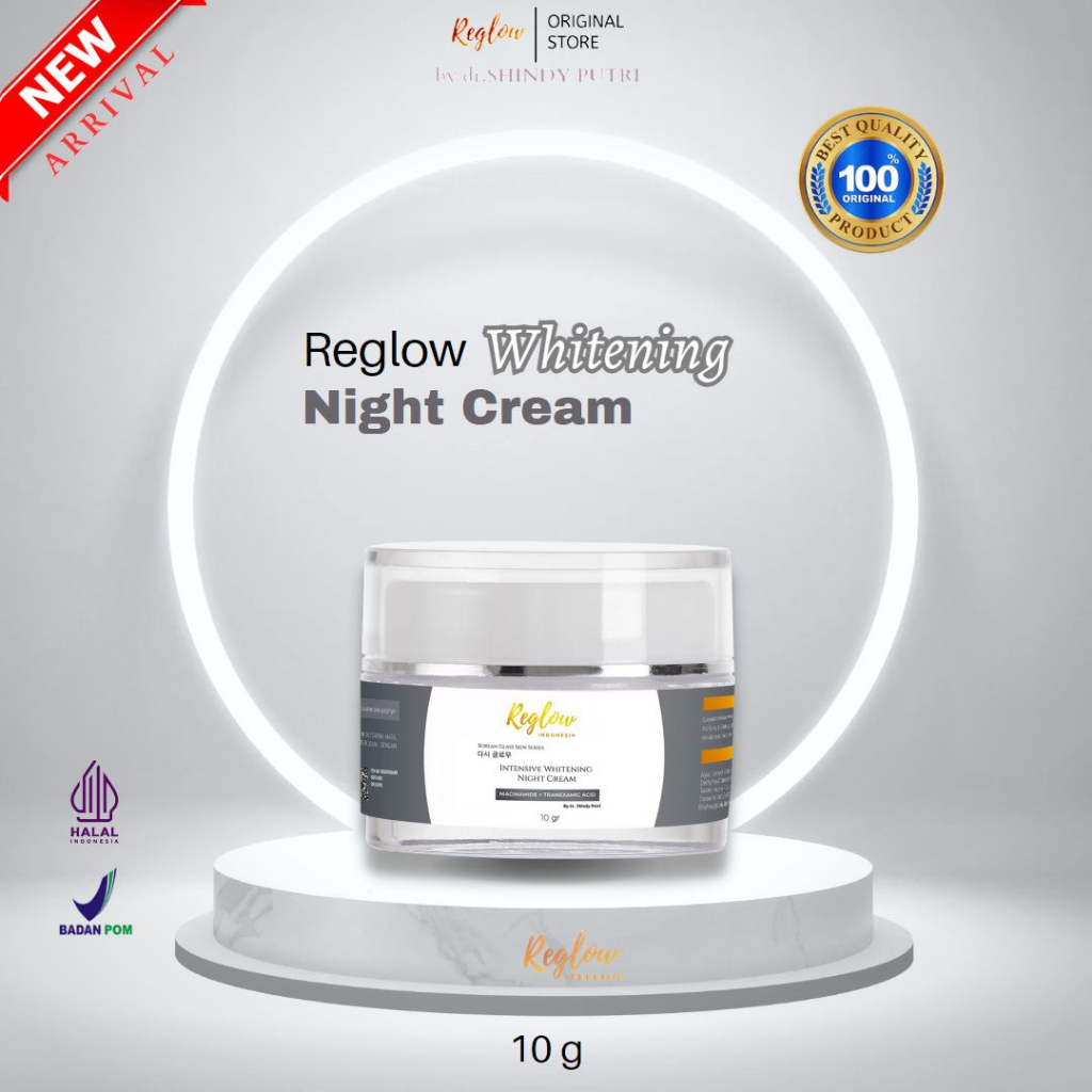 Reglow Whitening Night Cream Krim khusus Malam Mengatasi Flex Hitam BPOM Original Perawatan Kulit 10 gr