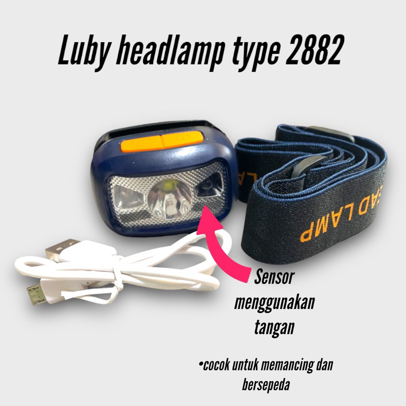 Senter Kepala / Headlamp Luby 2882 10 Watt / Senter Kepala LED Sensor SNI Termurah
