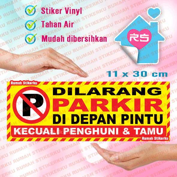 

STIKER DILARANG PARKIR DIDEPAN PINTU KECUALI PENGHUNI DAN TAMU - Label