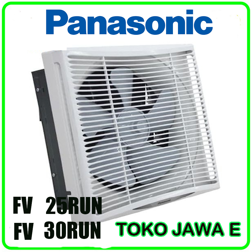 EXHAUST FAN/HEXOS FAN PANASONIC FV 25RUN /PANASONIC FV 30 RUN Utk Dinding Ukuran 10-12 inch IN OUT