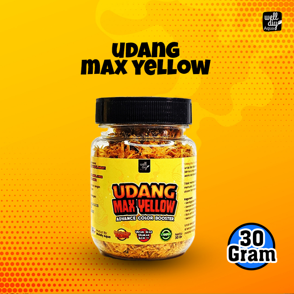 Udang Kering Yellow Pakan Ikan Chana MAX YELLOW Channa Predator Arowana Arwana Kura Kura - 30g