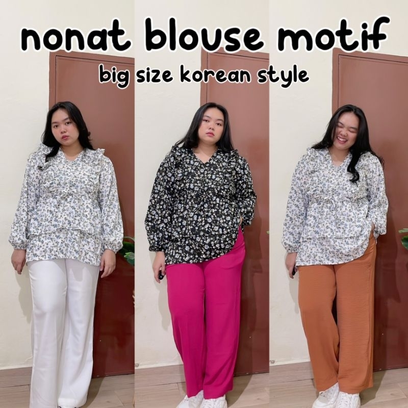 NONAT BLOUSE MOTIF SERUT JUMBO BIG SIZE OVERSIZE