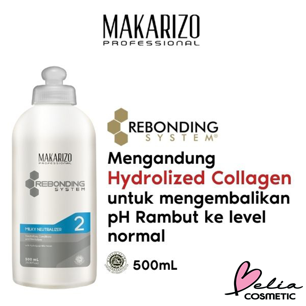 ❤ BELIA ❤ Makarizo Professional Rebonding System Bottle 500 mL Series | Milky Neutralizer | Pelurus Rambut untuk semua Jenis Rambut