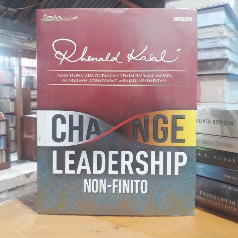 Buku CHANGE LEADERSHIP: Non-Finito | Rhenald Kasali (Mizan)