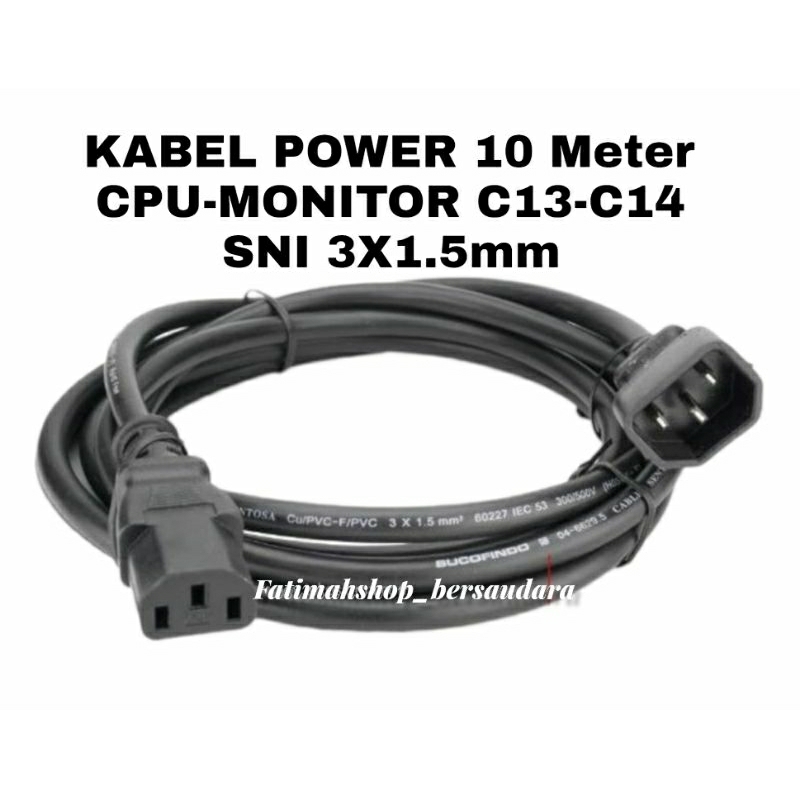 KABEL POWER 10 Meter CPU-MONITOR C13-C14 SNI 3x1.5mm SUCOFINDO