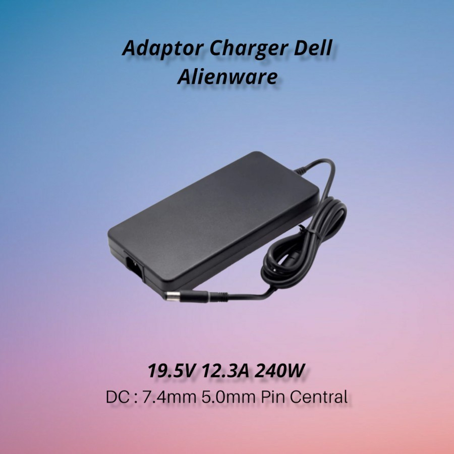 Adaptor Charger Dell 19.5V-12.3A 240W DC 7.4 X 5.0mm Jarum Original