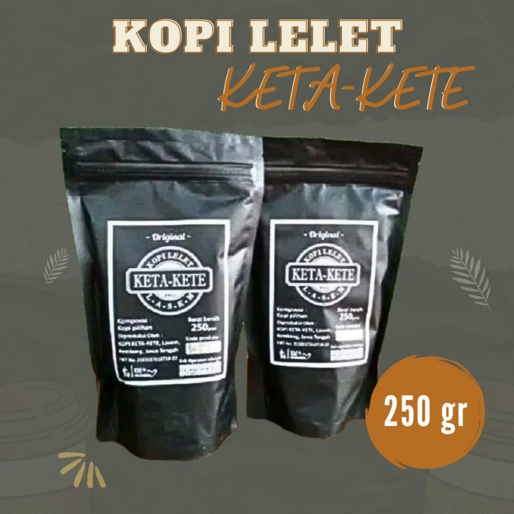 

KOPI LELET KETA KETE Khas Lasem Rembang Jawa Tengah