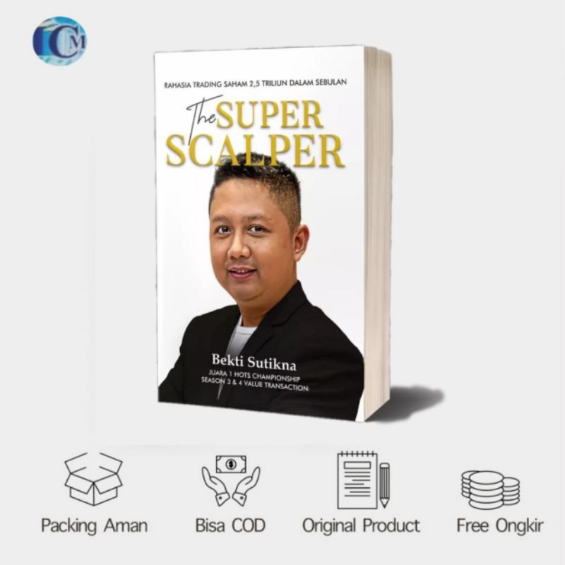 The Super Scalper - Bekti Sutikna