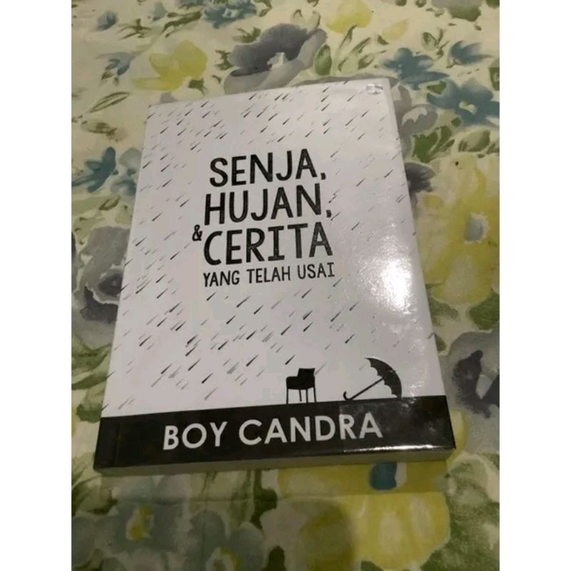 

preloved senja hujan dan cerita yang telah usai boy candra