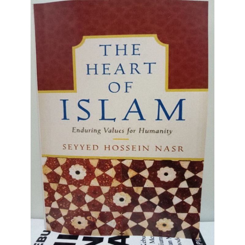 the heart of Islam enduring for humanity seyyed Hossein nasr
