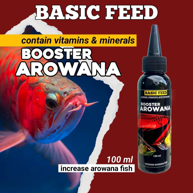 BASIC FEED vitamin booster ikan arowana super red sr | meningkatkan warna ikan arwana super red golden red silver albino croosback 100ml