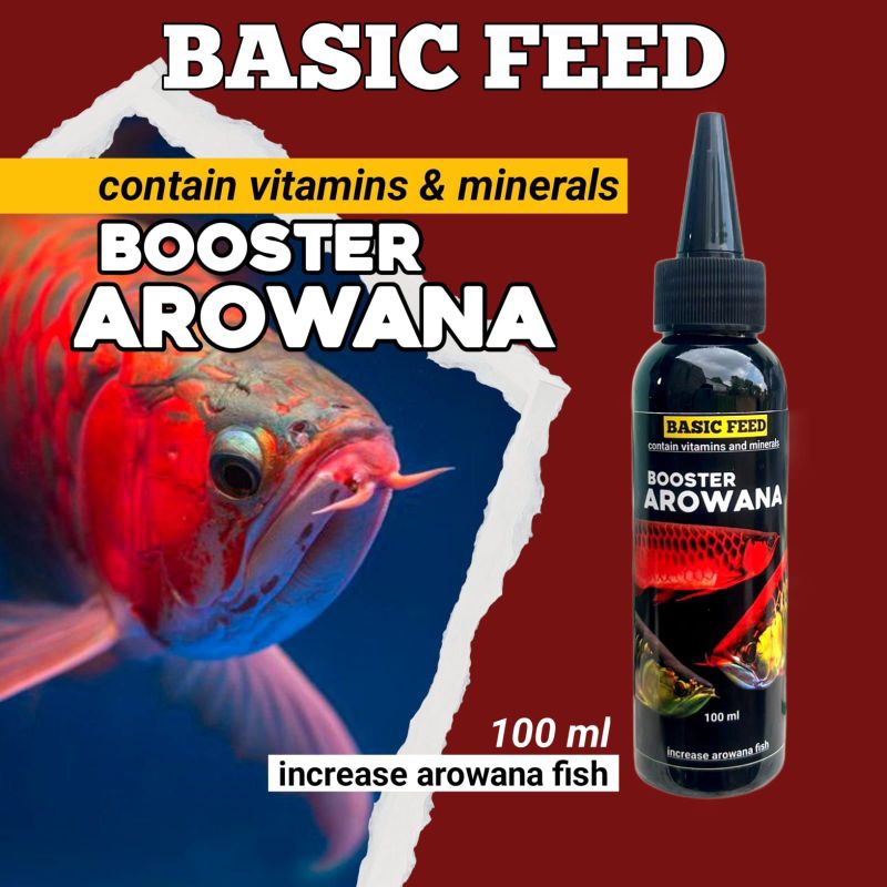 BASIC FEED vitamin booster ikan arowana super red sr | meningkatkan warna ikan arwana super red gold