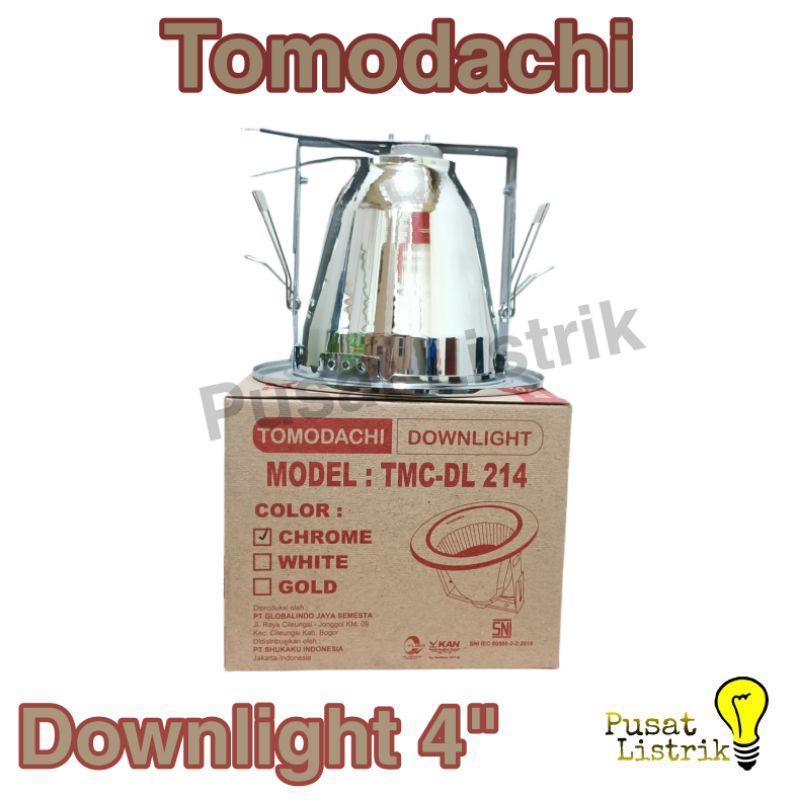 Downlight 4&quot; Inch Chrome Tomodachi Rumah Lampu 4in TMC-DL 214 Bagus