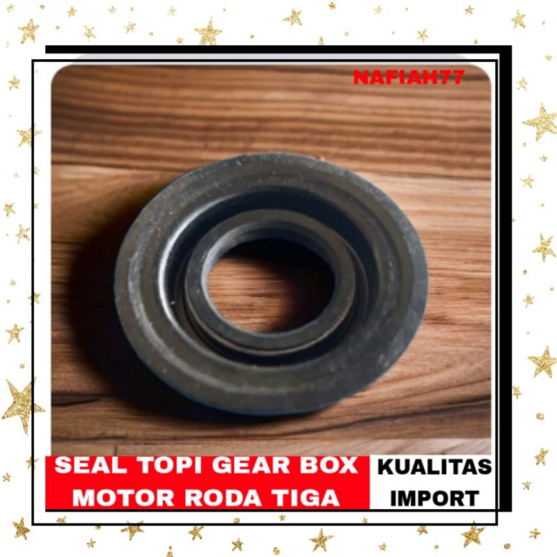 (TERMURAH) KUALITAS IMPORT SEAL TOPI GEAR BOX SEL TOPI GERBOX VIAR KAISAR DORKAS SPARE PARTS MOTOR RODA TIGA