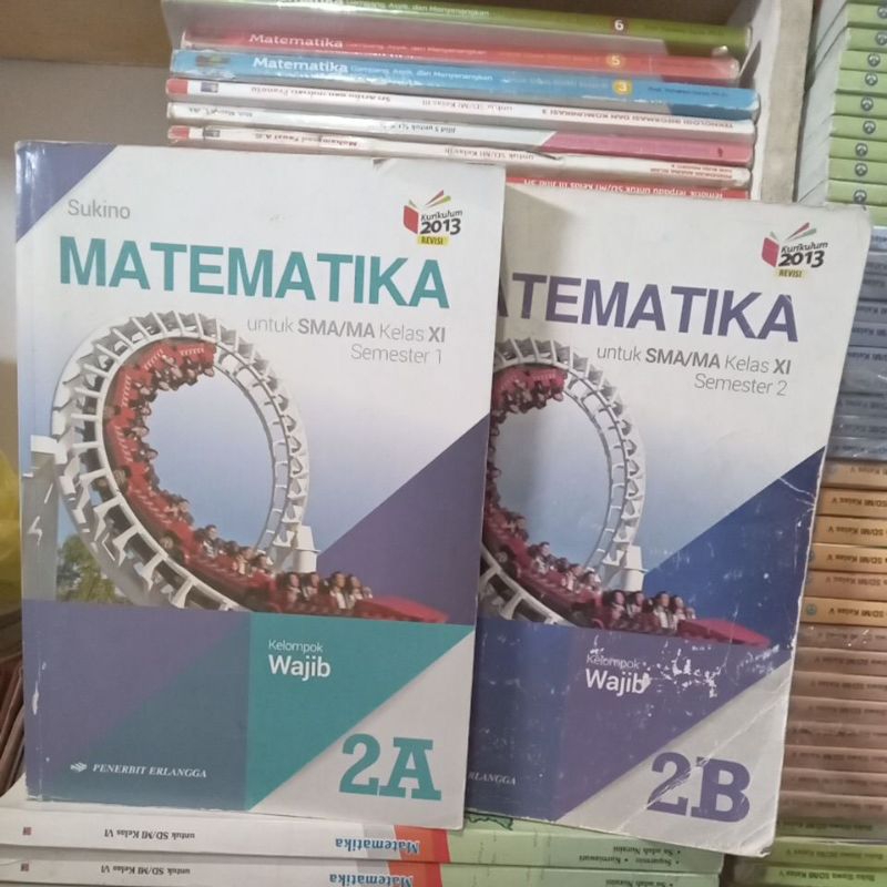 Matematika Kelas XI / 11 / 2 SMA Semester A & B / Ganjil & Genap Kelompok Wajib Kurikulum 2013 Revis