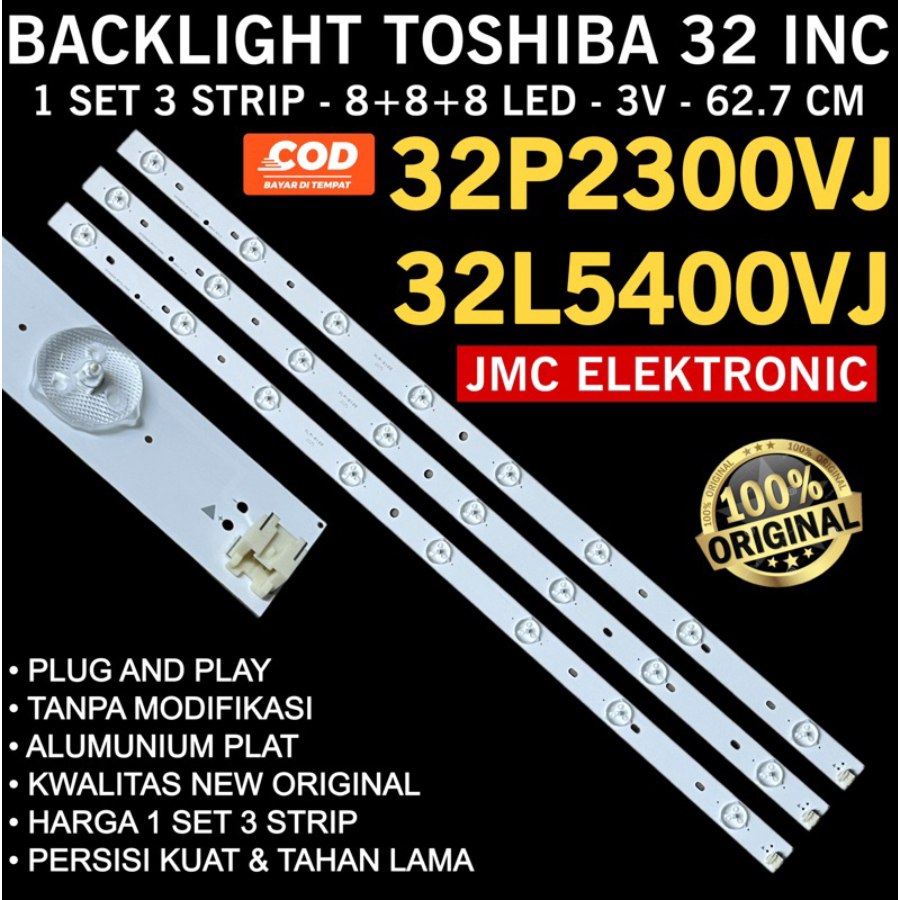 BACKLIGHT TV LED TOSHIBA 32 INCH 32P2300VJ 32L5400VJ 32P2300 32L5400 LAMPU BL 32 IN