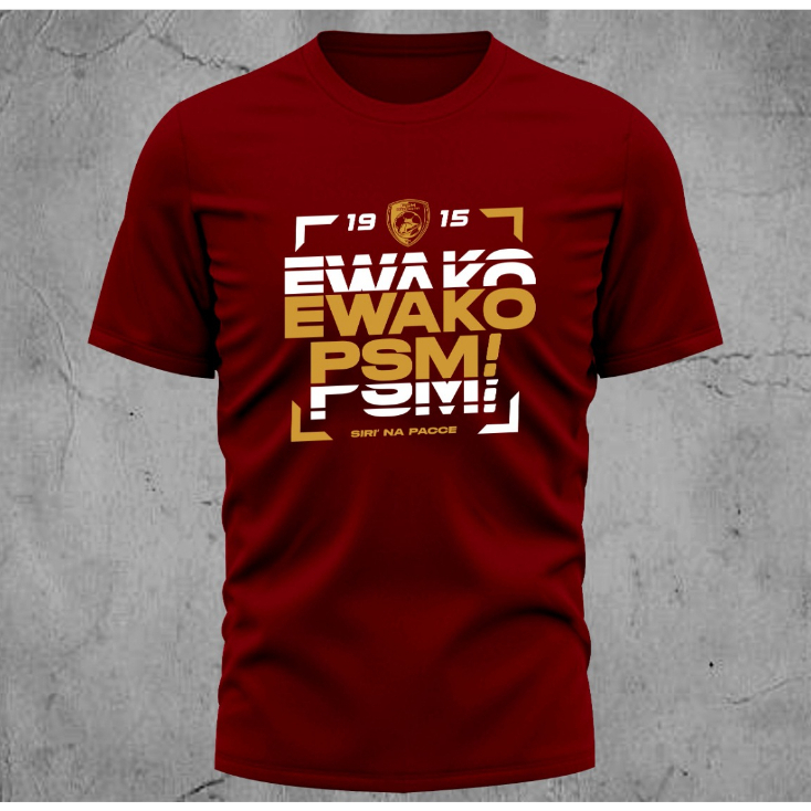 Kaos psm makassar kaos makasar kaos ewako kaos suporter psm makassar