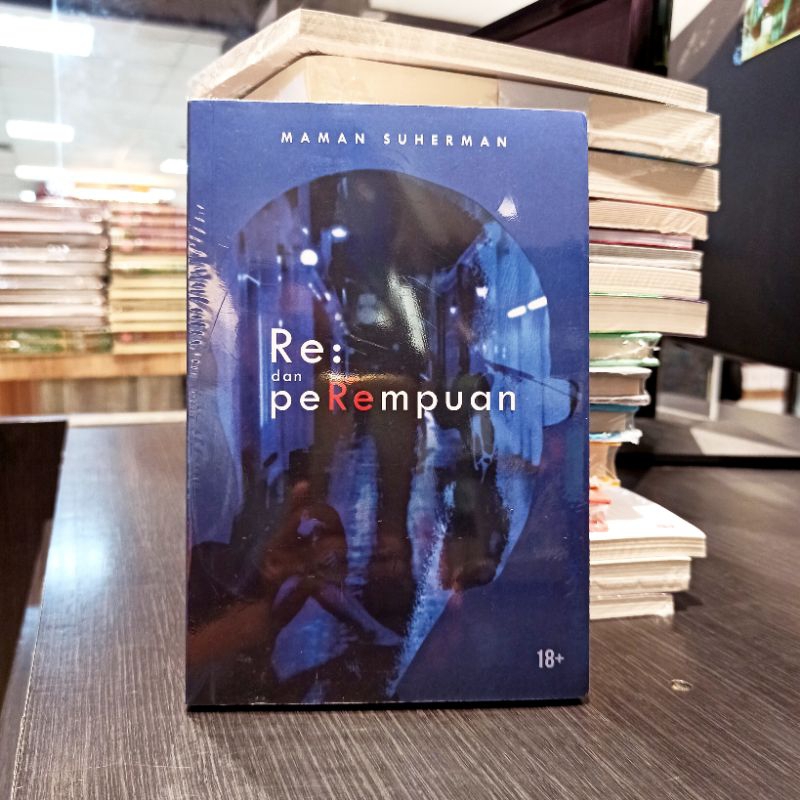 Re: Dan Perempuan - Maman Suherman