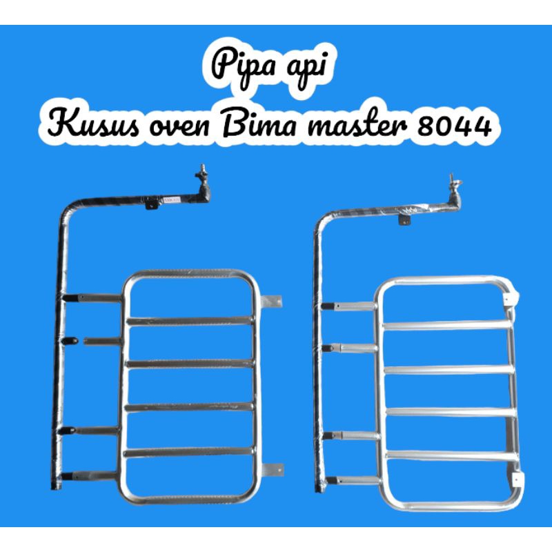 pipa api kusus oven gas Bima master tipe 8044