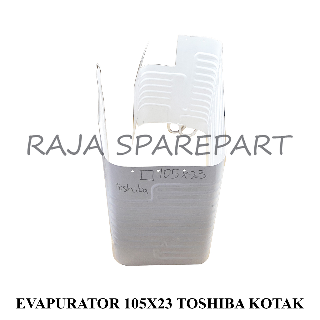 EVAP TOSHIBA/EVAPURATOR KULKAS/EVAPURATOR 105X23 TOSHIBA KOTAK