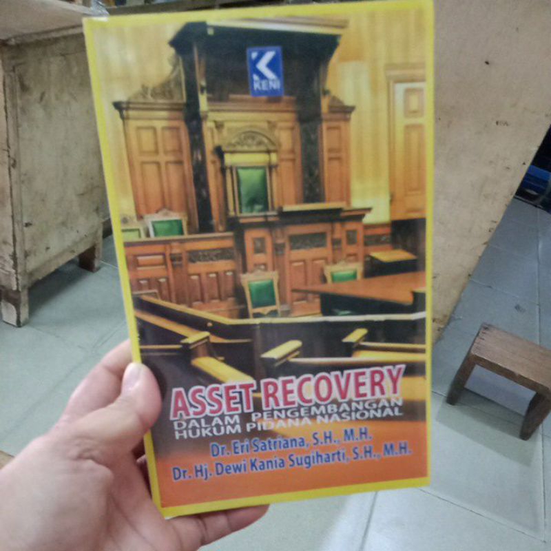 Asset recovery hukum pengembangan hukum pidana nasional