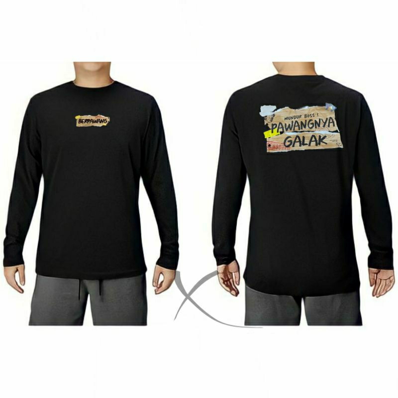 KAOS PANJANG LONGSLEVE MUNDUR BOSS PAWANGNYA GALAK DTF SABLON