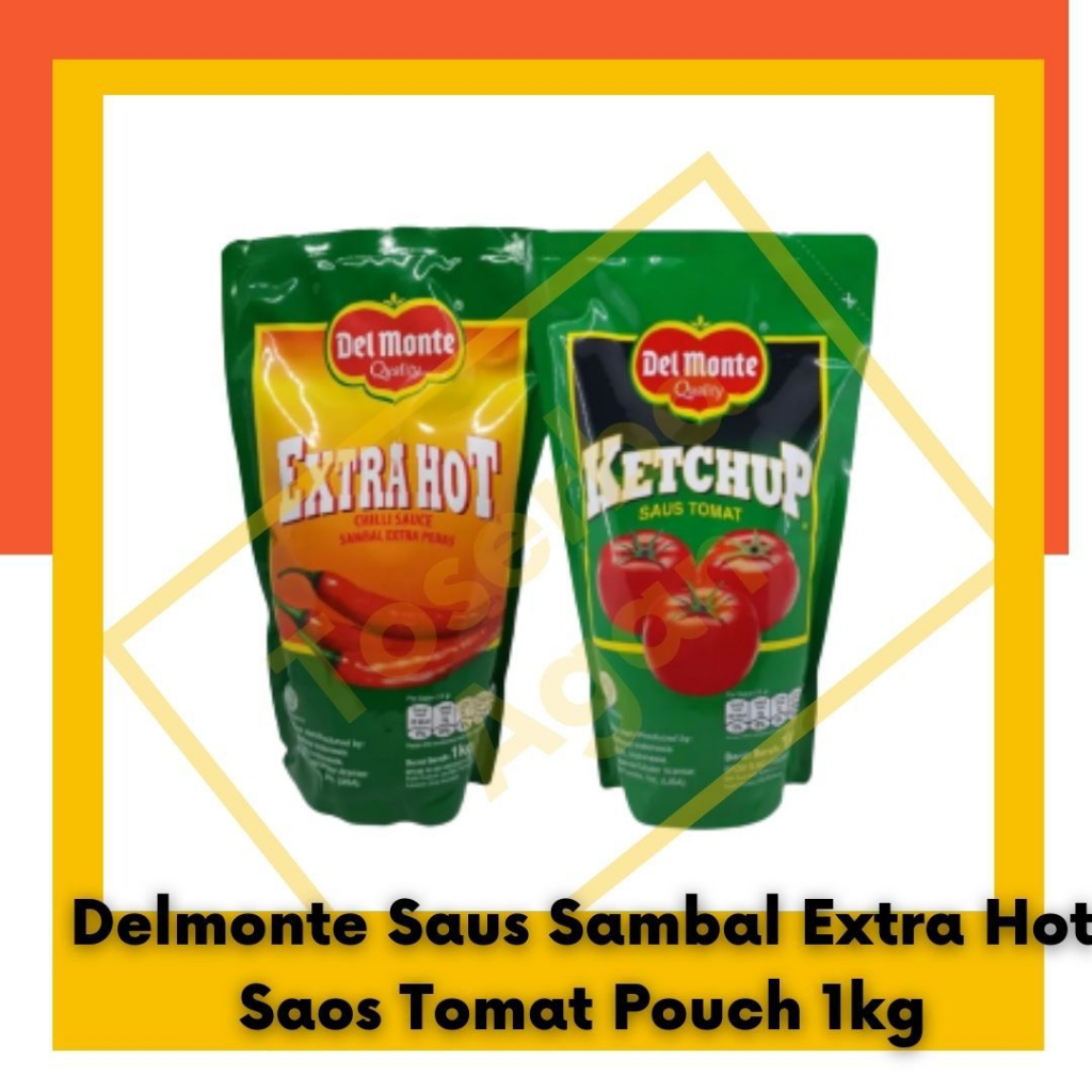 Delmonte Saus Sambal Extra Hot Chili Sauce/ Saus Tomat Ketchup Pouch 1kg