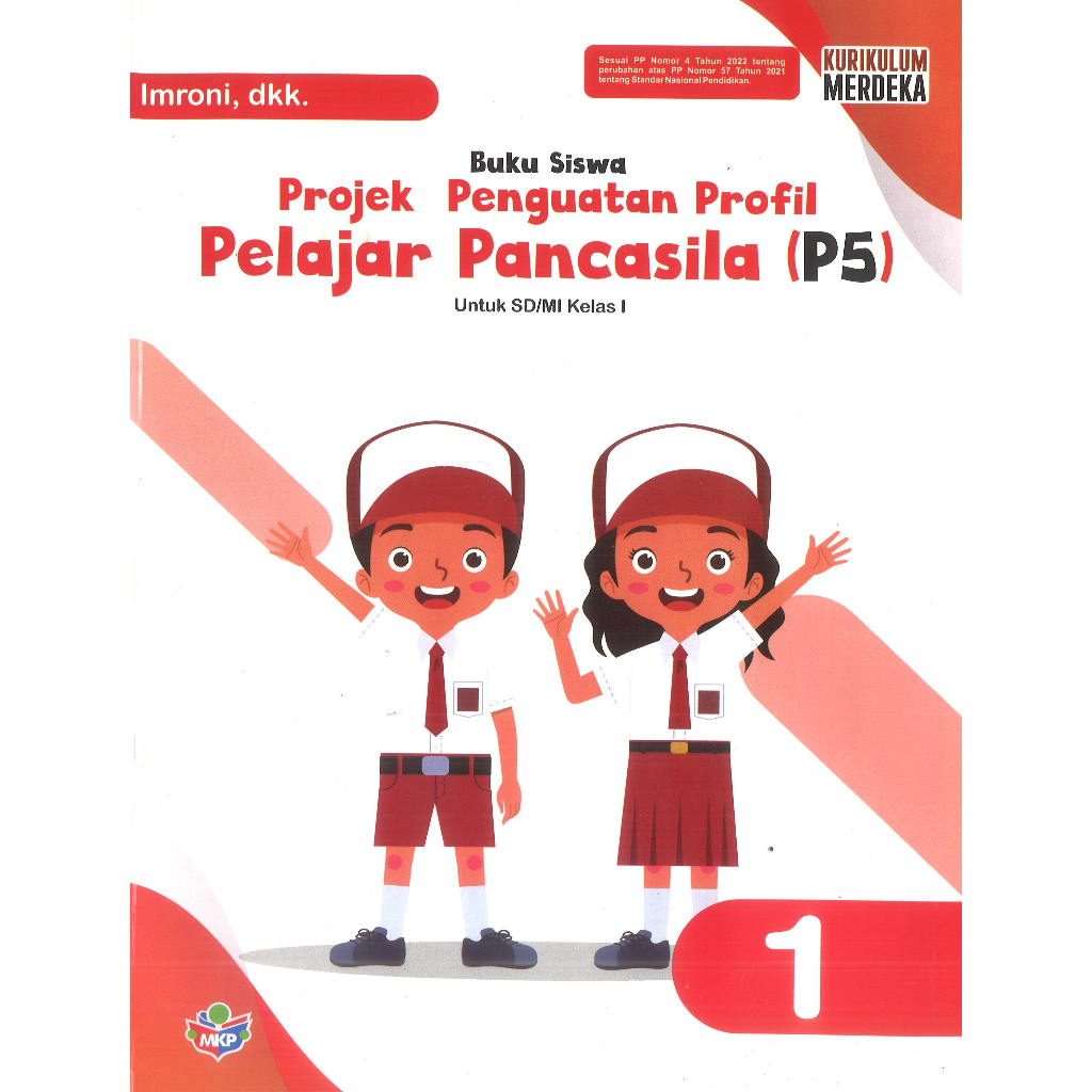 BUKU PROJEK PENGUATAN PROFIL PELAJAR PANCASILA (P5) KURIKULUM MERDEKA KELAS 1 SD