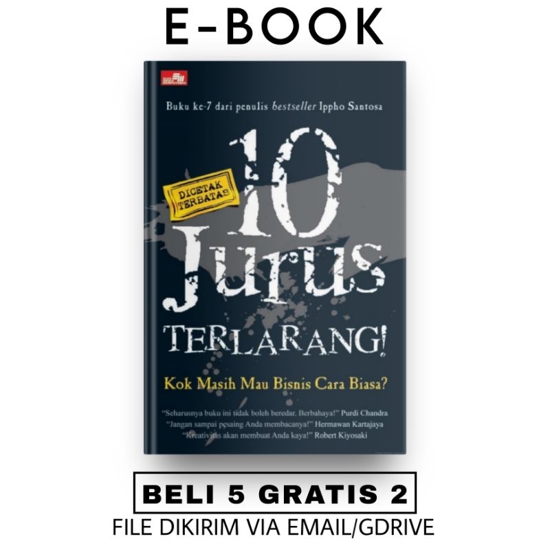 

[ID86] 10 Jurus Terlarang!: Kok Masih Mau Bisnis Cara Biasa