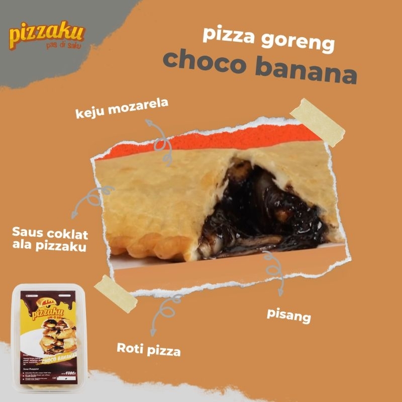 

pizza goreng choco banana frozen