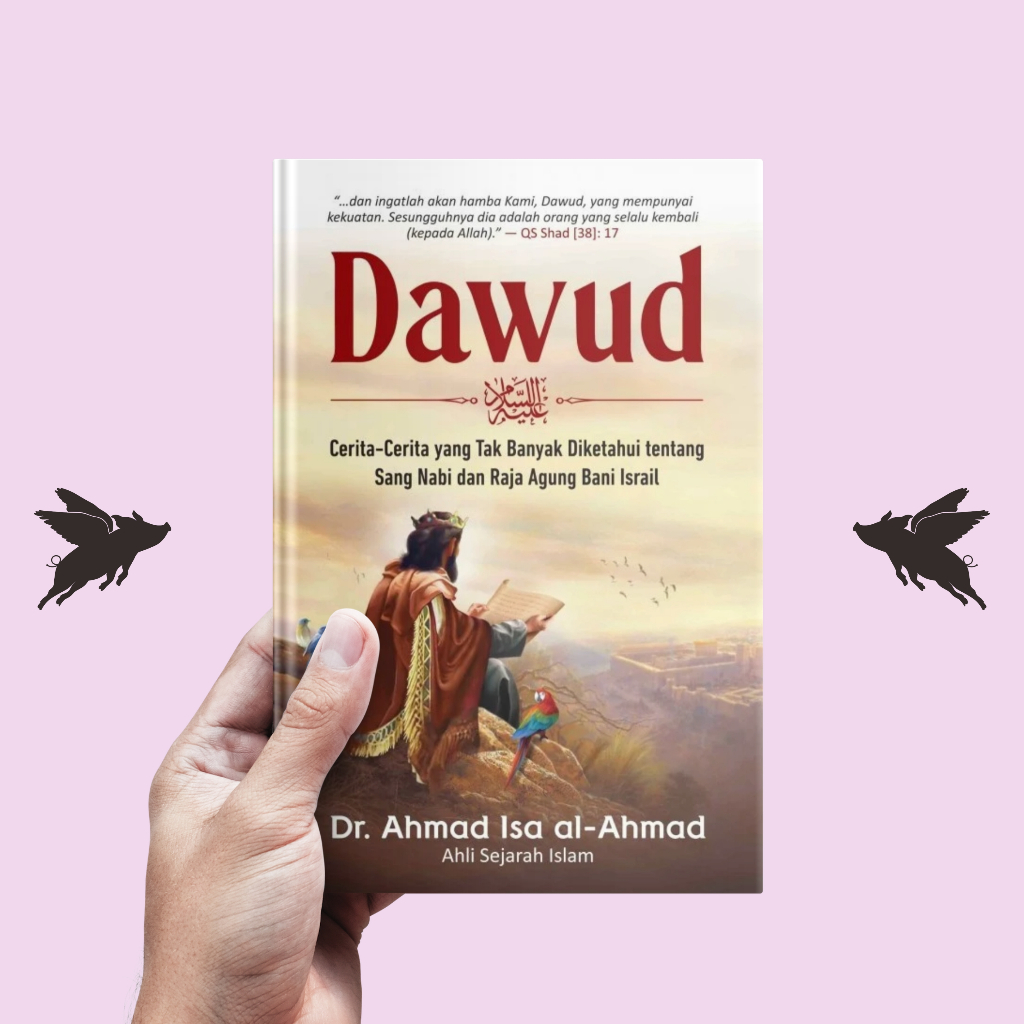 Dawud AS. - Dr. Ahmad Isa al-Ahmad