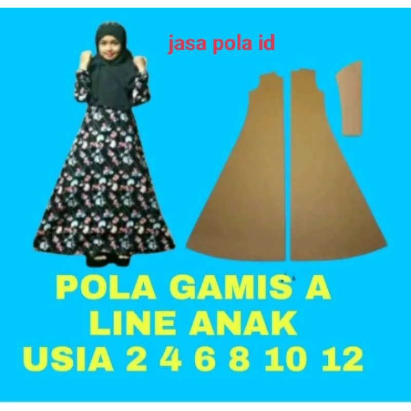 pola gamis anak a line /pola gamis anak/polainstan #jasapolaid