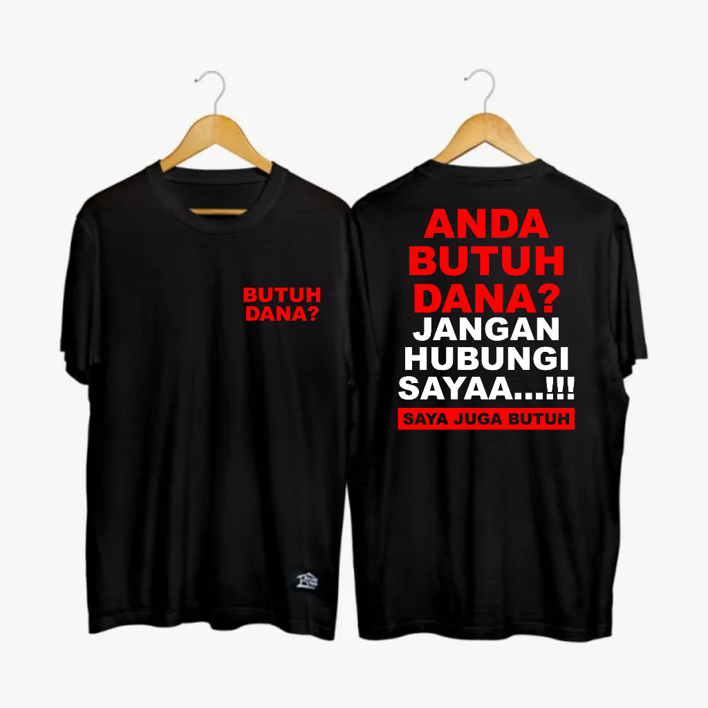 KAOS KATA KATA BUTUH DANA
