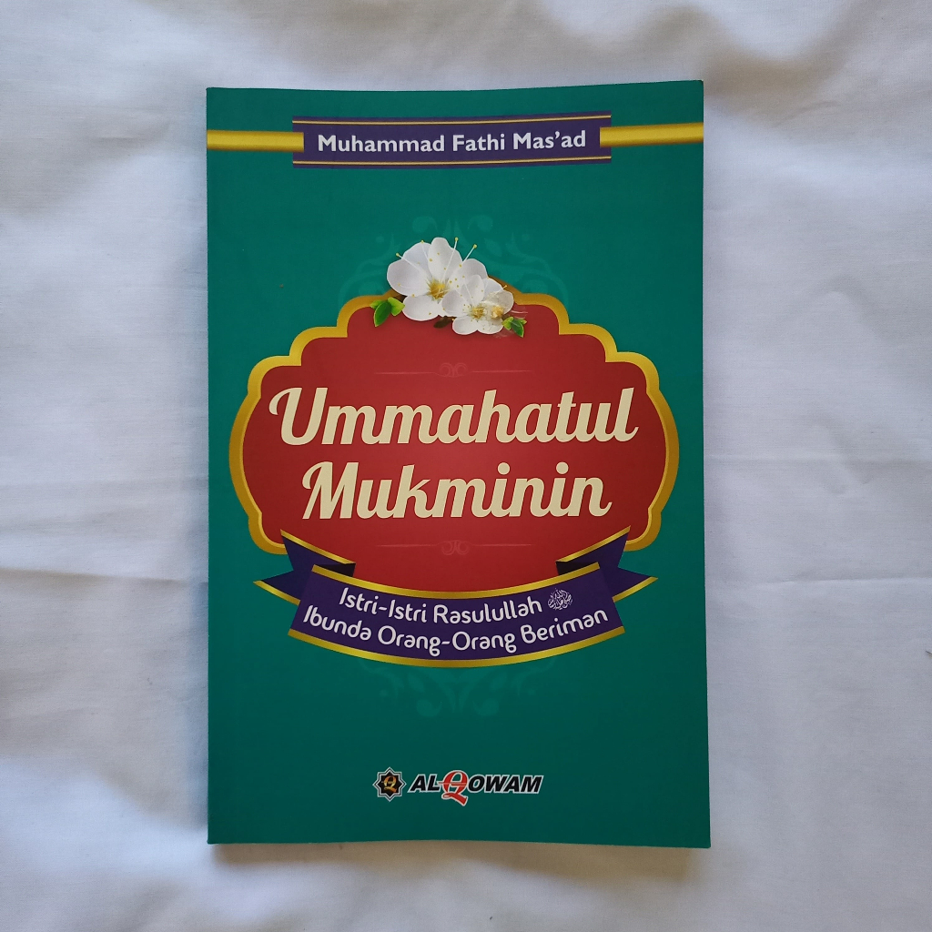 Ummahatul Mukminin by Muhammad Fathi Mas'ad (ori, preloved)