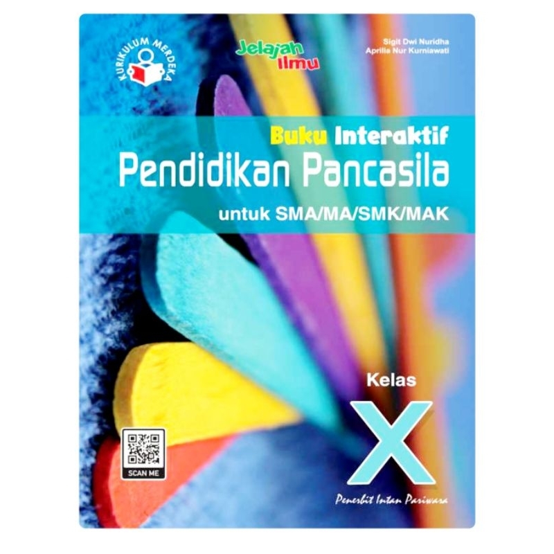 Buku Interaktif PPKN kelas X, 10 Kurikulum Merdeka Tahun 2023 Intan Pariwara
