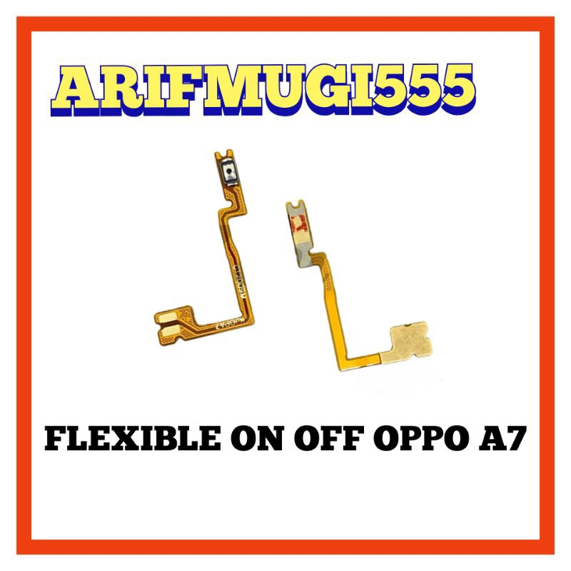 FLEXIBLE FLEKSIBEL POWER ON OFF OPPO A7 ORIGINAL