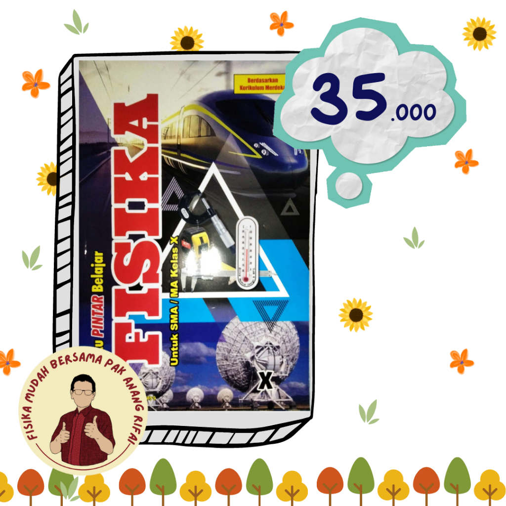 [MERDEKA-10] BARU kelas 10 Buku Pintar Fisika Sagufindo Kurikulum Merdeka tahun 2023/2024
