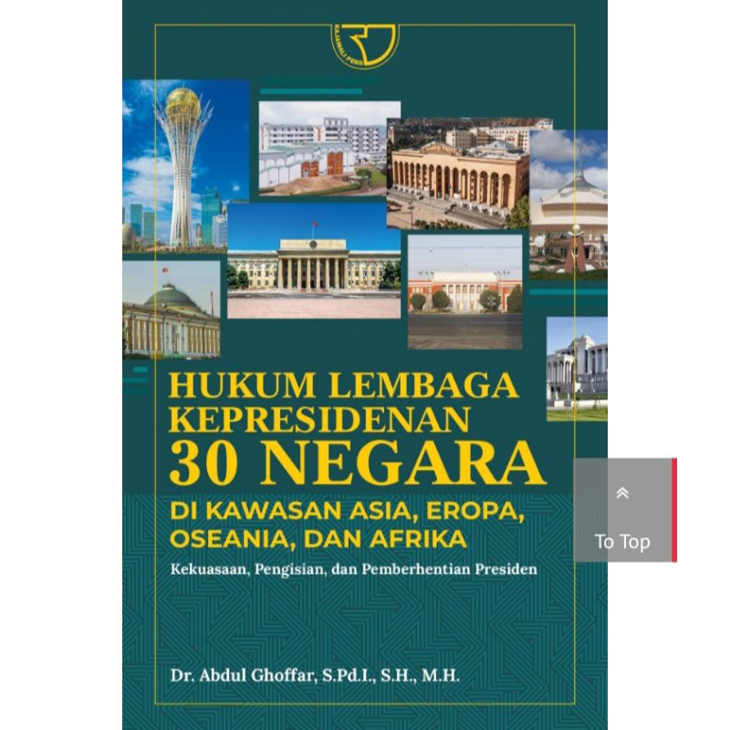 

BUKU ORIGINAL HUKUM LEMBAGA KEPRESIDENAN 30 NEGARA DI KAWASAN ASIA - Abdul Ghoffar RAJAGRAFINDO