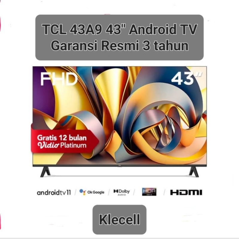 TCL 43A9 Smart TV 43&quot; Android 11 Dolby Audio Youtube Wifi GaransiResmi