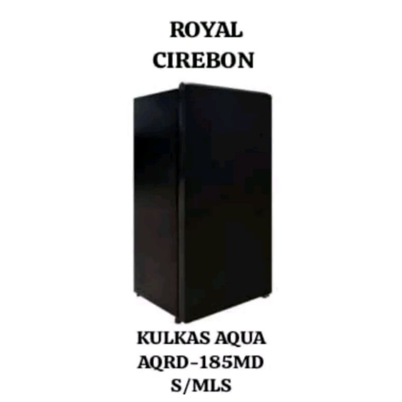 Aqua Kulkas AQRD185 SILVER/BLACK UTK KOTA Cirebon saja