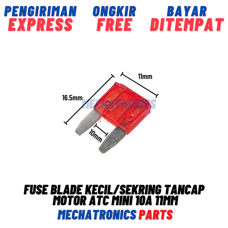 [PAS-9062] FUSE BLADE KECIL/SEKRING TANCAP MOTOR ATC MINI 10A/10 AMPERE 11MM