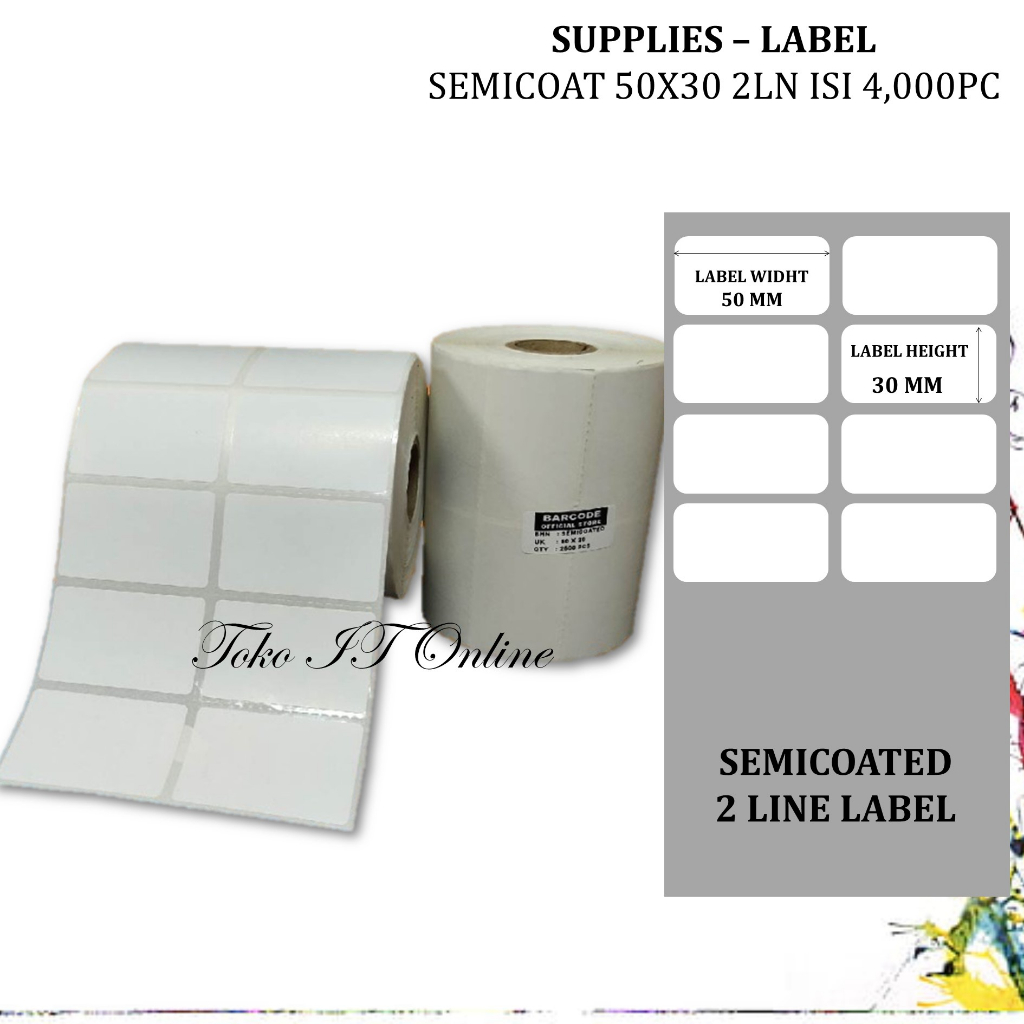 LABEL BARCODE SEMICOAT 50X30 2 LINE ISI 4000 PCS CORE 1&quot; CETAK LABEL HARGA BARANG