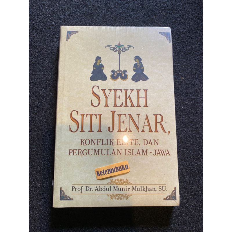 Syekh Siti Jenar, Konflik Elite dan Pergumulan Islam-Jawa