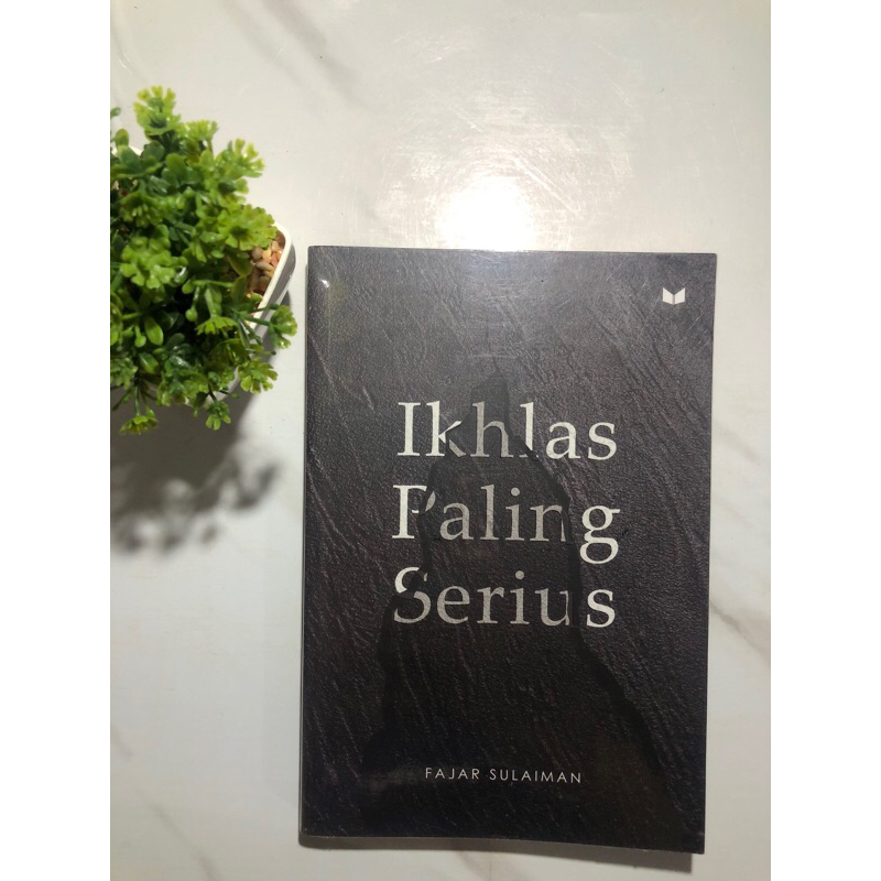 

Ikhlas paling serius
